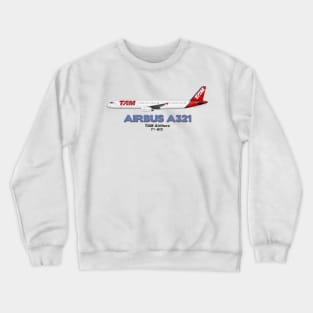 Airbus A321 - TAM Airlines Crewneck Sweatshirt